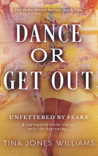 Dance Or Get Out The Julia Street Series Book 2