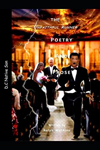 The Unfaithful Runner Poetry & Prose