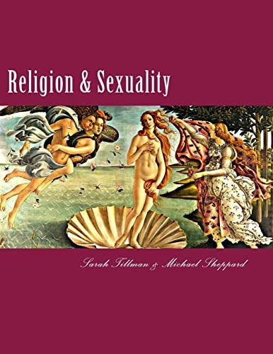 Religion and Sexuality A Comprehensive Reference Guide