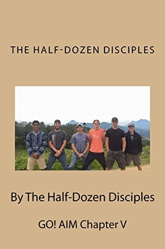 The Half-Dozen Disciples AIM Chapter V