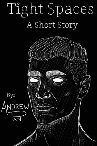 Tight Spaces A Short Story
