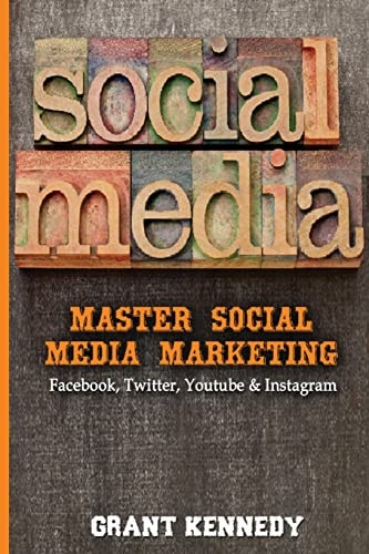 Social Media Master Social Media Marketing - Facebook, Twitter, YouTube and Instagram