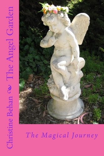The Angel Garden The Magical Journey