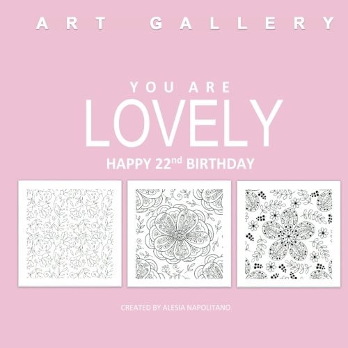 Lovely Happy 22nd Birthday Adult Coloring Books Birthday in All D; 22nd Birthday Gifts for Women in Al; 22nd Birthday Party Supplies in Al; 22nd Birthday Decorations in Al; 22nd Birthday Cards in Al D; 22nd Birthday in All D