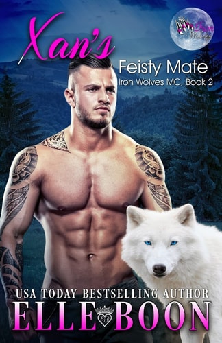 Xan's Feisty Mate Iron Wolves MC, Book 2