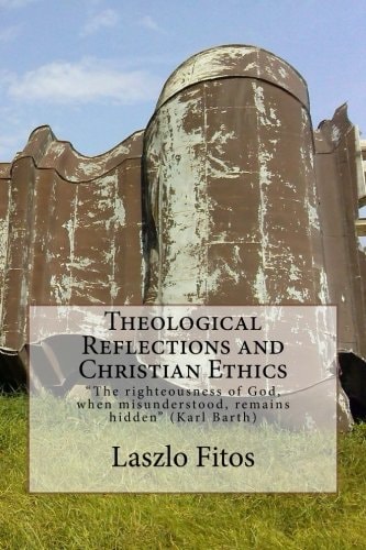 Theological Reflections and Christian Ethics
