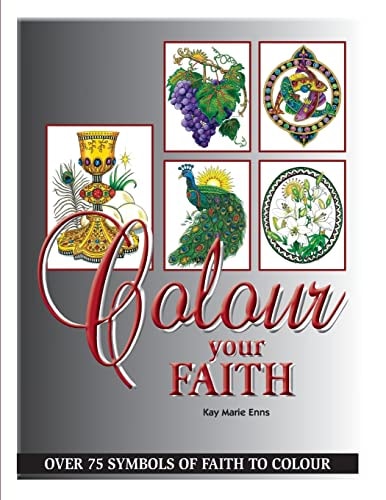 Colour Your Faith An Adult Colouring Book