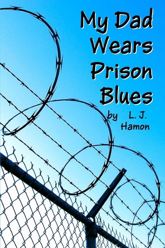 My Dad Wears Prison Blues