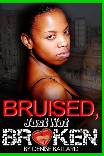 Bruised, Just Not Broken