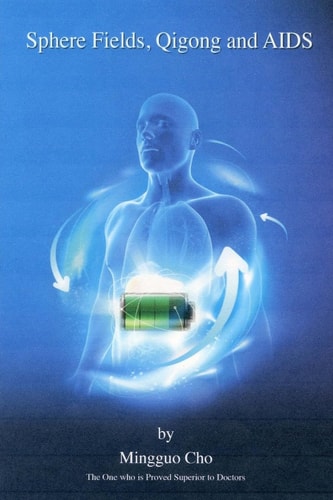 Sphere Fields, Qi Gong and AIDS