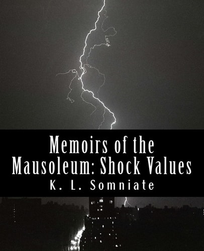Memoirs of the Mausoleum Shock Values