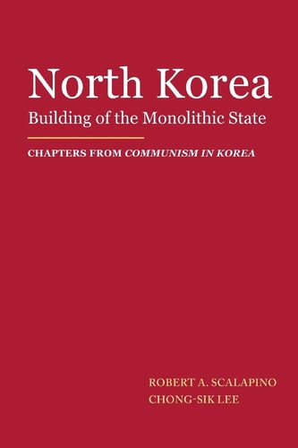 North Korea Building of the Monolithic State
