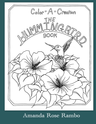Color a Creation The Hummingbird Book