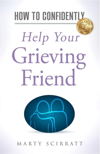 How to Confidently Help Your Grieving Friend