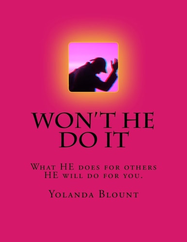 Won't HE Do It ? What HE Does for Others HE Can Do for You