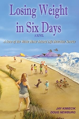 Losing Weight in Six Days A Case of the White Horse Island Life Detective Service