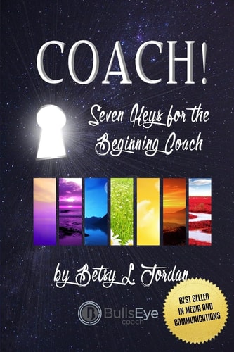 Coach! Seven Keys for the Beginning Coach