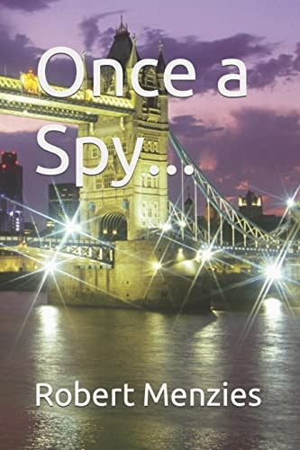 Once a Spy...