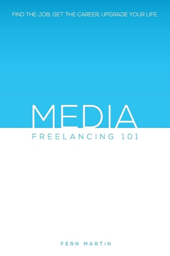 Media Freelancing 101