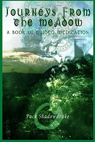 Journeys From the Meadow A Book of Guided Meditations