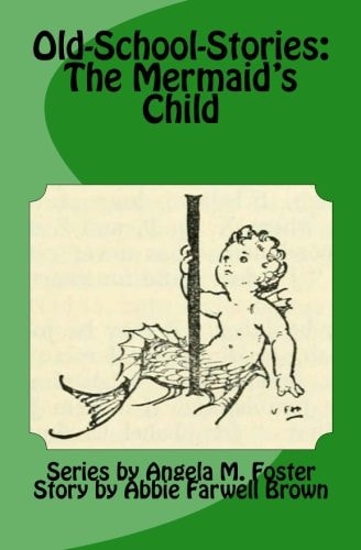 Old-School-Stories The Mermaid's Child