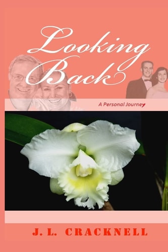 Looking Back A Personal Journey