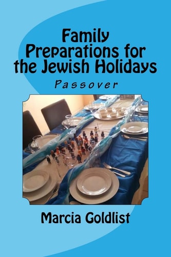 Family Preparations for the Jewish Holidays Passover