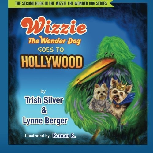 Wizzie The Wonder Dog Goes To Hollywood