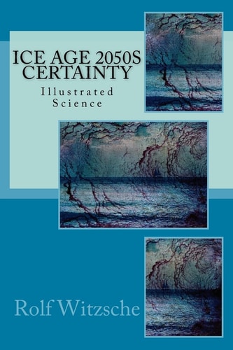 Ice Age 2050s Certainty Illustrated Science