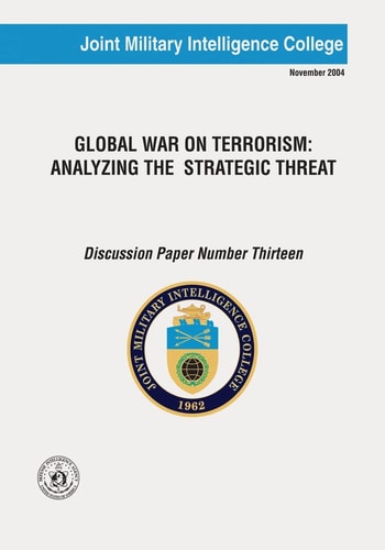 Global War On Terrorism Analyzing The Strategic Threat