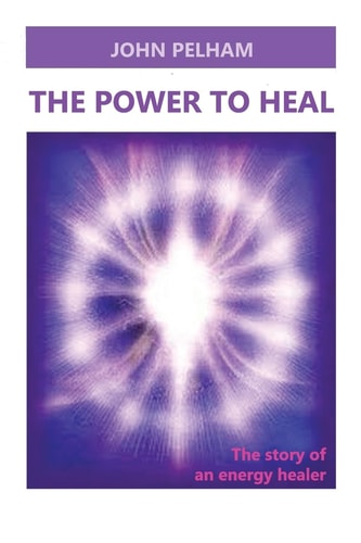 The Power to Heal The Story of an Energy Healer