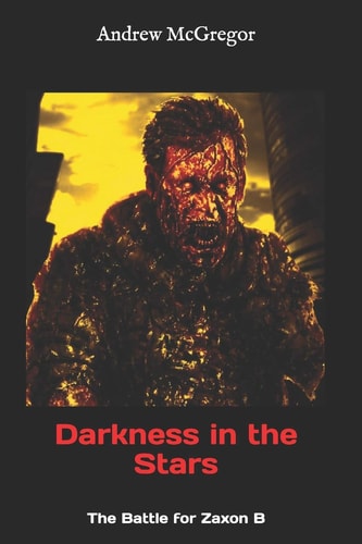 Darkness in the Stars The Battle for Zaxon B