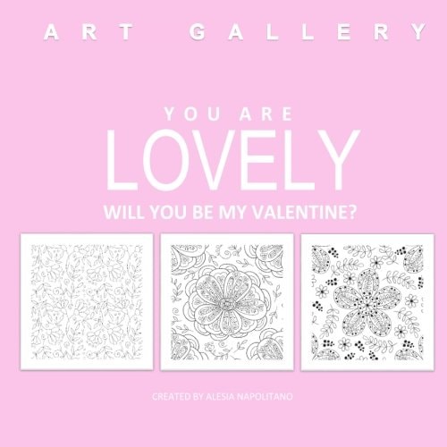 You Are Lovely Will You Be My Valentine? Adult Coloring Book of Love; Love Books in All Departme; Love Coupons in Al; Adult Coloring Book Sets in Al; Valentines Day Gifts for Her in Al; Valentines Day Gifts in Al; Adult Coloring Books Birds and Flowers in