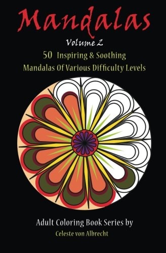 Mandalas 50 Inspiring and Soothing Mandalas of Various Difficulty Levels