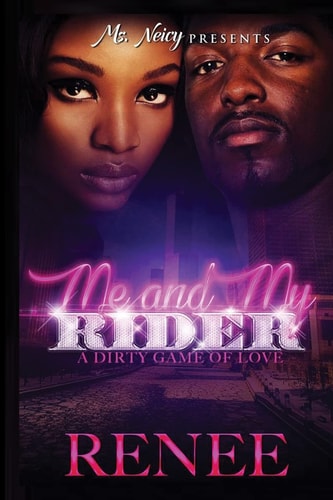 Me and My Rider A Dirty Game of Love
