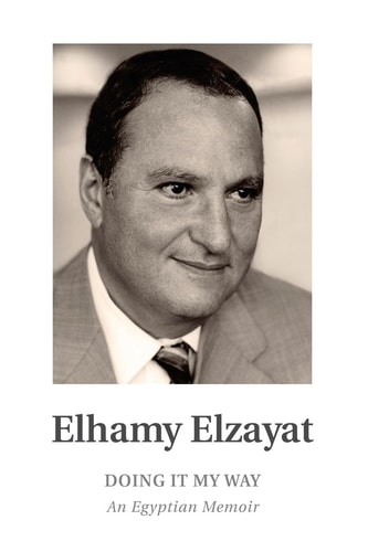 Doing It My Way An Egyptian Memoir