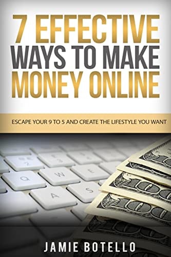 Make Money Online Escape Your 9 To 5 And Create The Lifestyle You Want