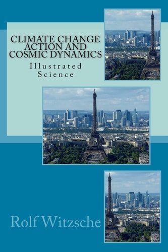 Climate Change Action and Cosmic Dynamics Illustrated Science
