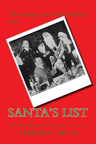 Santa's List A Ho Ho Holocaust Holiday Spectacular
