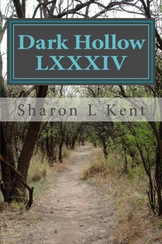Dark Hollow LXXXIV