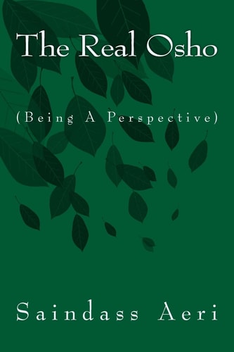 The Real Osho (Being a Perspective)