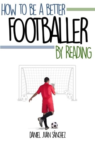 How to Be a Better Footballer by Reading
