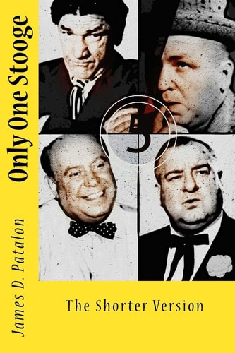 Only One Stooge The Shorter Version