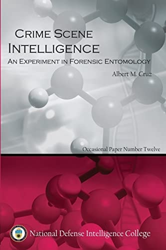 Crime Scene Intelligence: An Experiment in Forensic Entomology