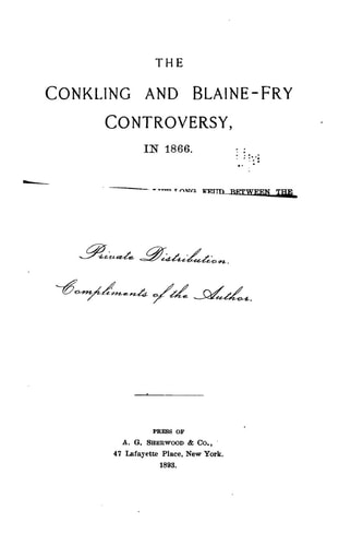 The Conkling and Blaine-Fry Controversy In 1866