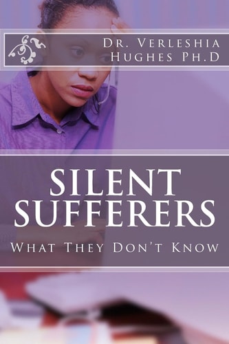 Silent Sufferers : What They Don't Know