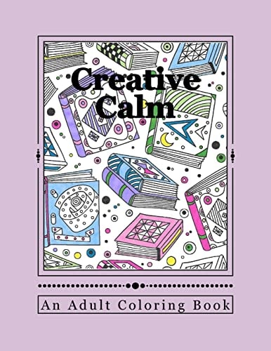 Creative Calm A Relaxing Color Therapy Book