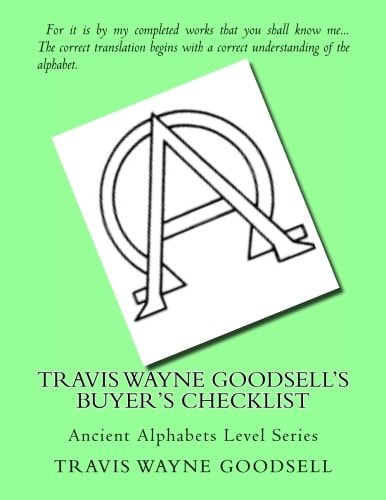 Travis Wayne Goodsell's Buyer's Checklist Ancient Alphabets Level Series