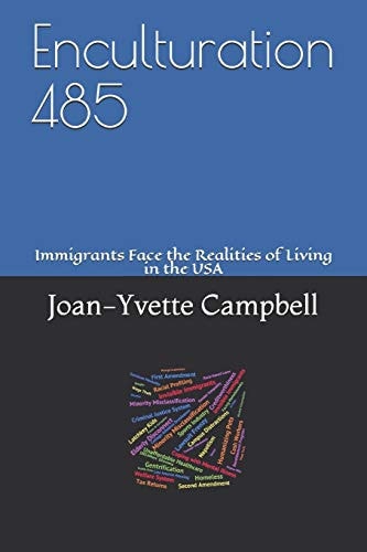 Enculturation 485 Immigrants Face the Realities of Living in the USA