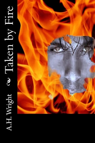 Taken by Fire